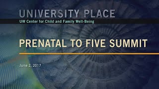 Prenatal to Five Summit | University Place