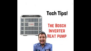 Tech Tips #7 Bosch Inverter Heat Pump