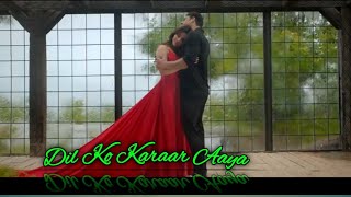 Dil Ko Karaar Aaya ( Lyrics ) | Neha Sharma & Siddharth Shukla | Neha Kakkar & Yaseer Desai | Música