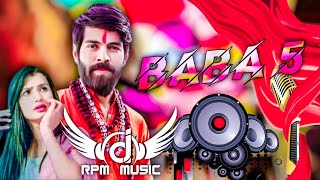 Baba 5 Masoom Sharma Remix Haryanvi Dj Song | Baba ji Bholi Bhali Shan Ka Dj Remix Masoom Sharma