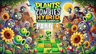 Plants Vs Zombies Hybrid Part 51