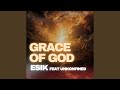 Grace of God (feat. Unkonfined)