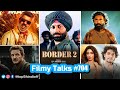 Filmy Talks #704 - Border 2💥, Mickey 17🔥, Tere Ishq Mein😱, Zebra 😎 Vidaamuyarchi, The Last Of US🥳..