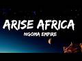 Ngoma Empire - ARISE AFRICA ( TikTok version )
