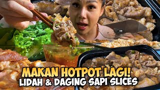 DUT MAKAN HOTPOT LIDAH & DAGING SAPI LAGI GUYS❗ UDAH LAMA BANGET❗