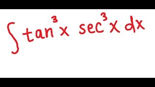 Integration of tan^3 x sec^3 x