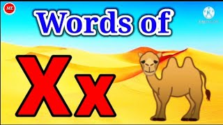 Words of X | Words That Start  With X | Learn Words Of X | Words From Alphabet X | Camel With X |