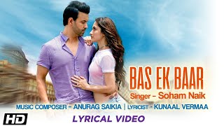 Bas Ek Baar | Aamir Sanjeeda | Insta & Lyrical video | Soham Naik| Anurag Saikia| Latest Hindi Songs