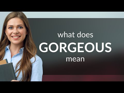 What is the root word for gorgeous?