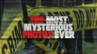 The Most Mysterious Photos Ever, Part 10 | Episode 222