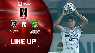 Bali United FC VS Persebaya Surabaya | Line Up & Kick Off Piala Presiden 2022