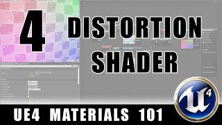 Distortion Shader - UE4 Materials 101 -  Episode 4