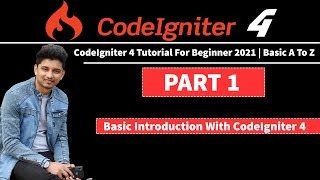 CodeIgniter 4 Basic Introduction | Bangla Tutorial 2021| CodeIgniter 4 | A To Z Basic CodeIgniter