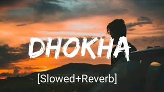 Tera Naam Dhokha Rakh Du  - (Slowed And Revarb) Arijit Singh Song | Lo-fi_music
