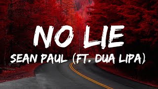 Sean Paul - No Lie Featuring Dua Lipa (Lyrics)