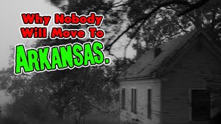 10 Reasons NOBODY Wants To Move To Arkansas.
