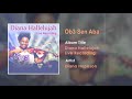 Diana Hopeson - Ob3 Sen Aba Audio Song - Ghana Music 2018