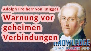 Adolph Freiherr von Knigges Warnung vor geheimen Verbindungen