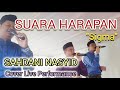 Suara Harapan (Sigma) - Sahdani Nasyid Cover Live Performance