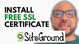 How to Install a Free SSL Certificate in SiteGround to Enable HTTPS