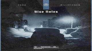 Willie The Kid x V Don - Blue Notes (Full EP) Ft  ETO, Da$h