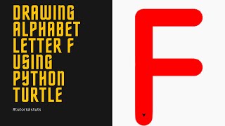 Drawing Alphabet Letter F using Python Turtle | Tutorials Tuts