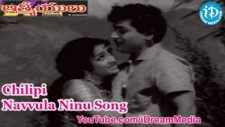 Aathmeeyulu Movie Songs - Chilipi Navvula Ninu Song - ANR - Vanisri