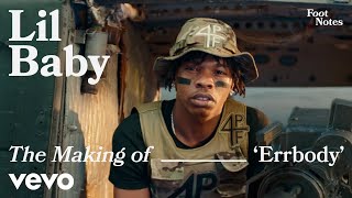 Lil Baby - The Making of 'Errbody' | Vevo Footnotes