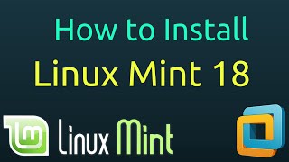 How to Install Linux Mint 18 Cinnamon Sarah and VMware Tools on VMware Workstation Step by Step [HD]
