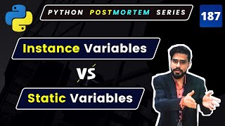 Instance Variables vs Static Variables in Python | Python Interview Questions #187