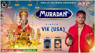 Muradan !! Singer Vik Usa !! Music HP Singh 2023