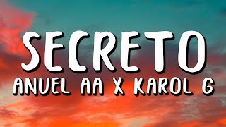 Anuel AA, Karol G - Secreto (Letra/Lyrics)