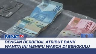 Miris! Mantan Karyawati Tipu Warga dengan Berbekal Atribut Bank di Bengkulu - LIS 03/11