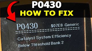 How To Fix P0430 Engine Code: Catalyst System Efficiency Below Threshold (Bank 2)