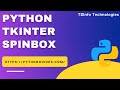 Python Tkinter Spinbox | How to use Tkinter Spinbox | Spinbox in Python Tkinter