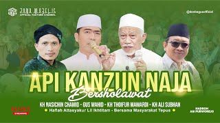 ⭕ API KANZUN NAJA Bersholawat Bersama Gus Wahid Yogyakarta dan Haflah Attasyakkur Lil Ikhtitam