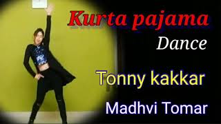 kurta pajama|kurta pajama kala kala|kurta pajama Dance|tony kakkar|dance cover