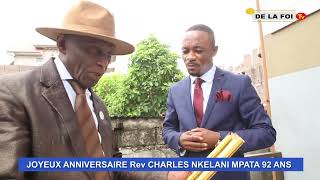 PASTEUR DE LA FOI ASALI PAPA NKELANI MPATA SURPRISE YA 92 ANS YA ANNIVERSSAIRE