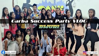 Garba Success Party Vlog | Bijuri | kapildhara | Vitamin D Dance Class | artistclub9