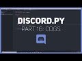 Discord.py: Making a Discord bot (Part 16: Cogs)