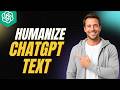 How To Humanize ChatGPT Text [2026 Full Guide]