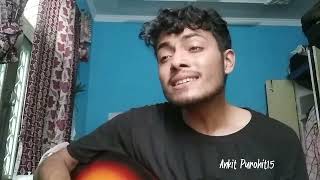 Aadat..Atif Aslam..Acoustic cover by Ankit Purohit15...