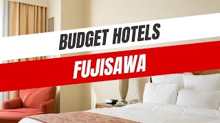 Best Budget Hotels in Fujisawa