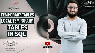 What Is Temporary Table In SQL ? Local Temporary Table In SQL | SQL Temporary Tables (Hindi/Urdu)