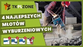 4 najlepszych młotów wyburzeniowych