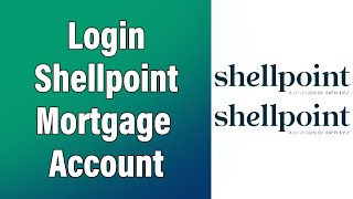 How To Login Shellpoint Mortgage Account 2022 | Shellpoint Mortgage Online Account Sign In Help