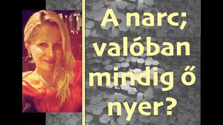 Valóban mindig a nárcisztikus nyer?