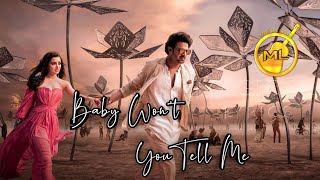 Baby Won't You Tell Me - Saaho | Prabhas | Shraddha kapoor | Shankar M | Shankar M