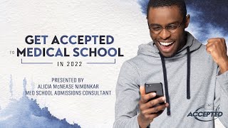 Get Accepted to Medical School in 2022