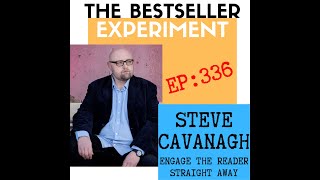 Ep336: Steve Cavanagh — Engage the Reader Straight Away